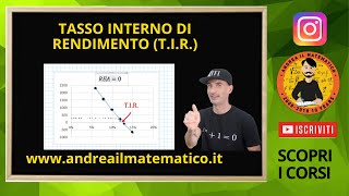 Tasso Interno di Rendimento TIR  Matematica Finanziaria [upl. by Eleik10]