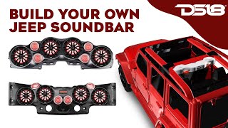 Transform your Jeep with DS18s Build Your Own Jeep Soundbar Packages [upl. by Ernest]