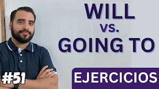 WILL vs GOING TO  EJERCICIOS FUTURO EN INGLES [upl. by Elledoj]