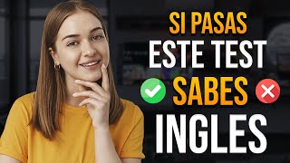 📝 ¿Puedes DOMINAR el INGLÉS 🔎 Examen De Inglés Para Todos Los Niveles ✅ [upl. by Dorion]