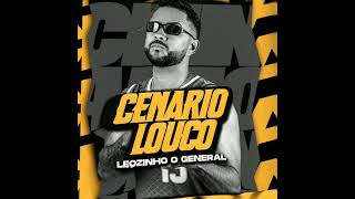 Cenário Louco  Leozinho o General [upl. by Anwaf]