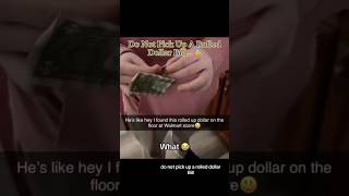 Do Not Pick Up A Rolled Dollar Bill… 😰 interesting [upl. by Nayhr821]