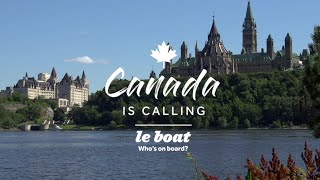 Canada is Calling  Le Boat  EN [upl. by Leonor]