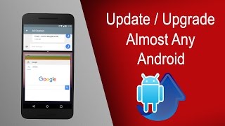 Manually UpdateUpgrade Almost Any Android Device  Easiest Method [upl. by Dranoc]