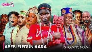 ABEBI ELEDUN AARA  Latest 2024 Yoruba Epic Movie Drama Starring Dele Odule Peju Ogunmola [upl. by Hong]