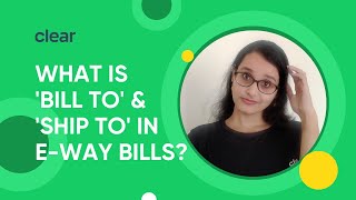 What’s the Difference Between ‘Bill to’ and ‘Ship to’ in eWay Bills [upl. by Gizela719]