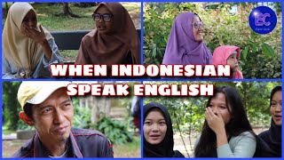 WHEN INDONESIAN SPEAK ENGLISH SOCIAL EXPERIMENT [upl. by Ydal]