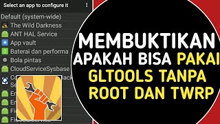 Cara menggunakan GLTools Tanpa Root Dan TWRP Apakah Bisa [upl. by Klockau]