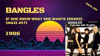 Bangles  If She Knew What She Wants Remix 1986 Maxi 45T [upl. by Ahearn383]