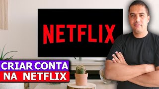 Como criar conta na Netflix [upl. by Lirbaj]