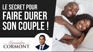 Le secret pour faire durer son couple  Comment avoir une relation durable [upl. by Irmina]