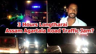 Watwi Wawi Bwphang Baikha 3 Hours Longtharai Assam Agartala Road Traffic Jam [upl. by Yadroc]