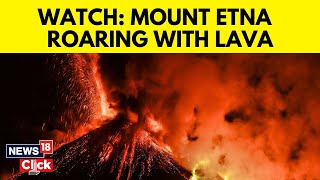 Watch Lava Spews From Italy’s Mount Etna Volcano  Mount Etna  Volcano  Lava  N18G  News18 [upl. by Acihsay]