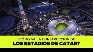 ¿Cómo se encuentran los estadios de Qatar para el Mundial 2022 [upl. by Rebmik]