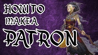 How to Make a Patron [upl. by Namor]