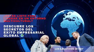 ¿Estás Listo para Liderar en un Entorno multicultural Descubre los Secretos Éxito empresarial [upl. by Elrem793]