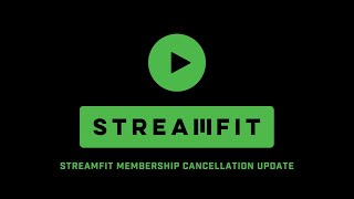 StreamFit Membership cancellation updates [upl. by Annoed323]