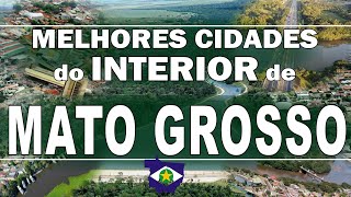 TOP 10 cidades do interior de MATO GROSSO para morar [upl. by Rebme]