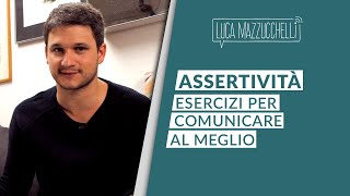 Assertività esercizi per comunicare al meglio [upl. by Nirtiak398]