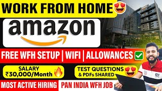 🔴BUMPER HIRING BY AMAZON  PERMANENT WORK FROM HOME JOB  ON SPOT TEST GUARANTEED 🔥  WFH SETUP✅ [upl. by Mccollum695]