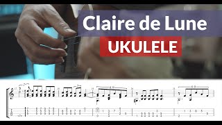 Claire de Lune  Debussy  Ukulele TAB [upl. by Genia]