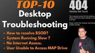 Top10 Desktop Issues and Solution  Desktop Troubleshooting [upl. by Kelleher]