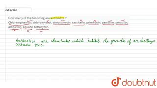 How many of the following are antibiotics  Chloramphenicol chloroxylenol streptomycin saccharin [upl. by Dagmar100]