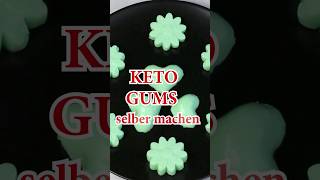 KETO GUMS selber machen shorts [upl. by Yelsnik435]