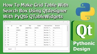 How To Make Grid Table With Search Box  QtDesigner  PyQt6  QTableWidgets  Pythonic Design [upl. by Ensign]