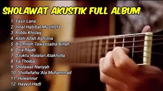 Sholawat Akustik Full Album Terbaru 2024  Sholawat Penyejuk Hati [upl. by Larrad]