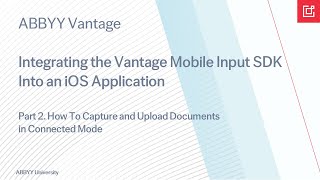 Part 2 How To Capture and Upload Documents in Connected Mode [upl. by Yorgos]
