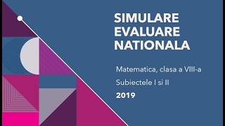 Simulare Evaluare nationala 20152023  Matematica Clasa 8 2019 Subiectele I si II  Rezolvare [upl. by Vidda]