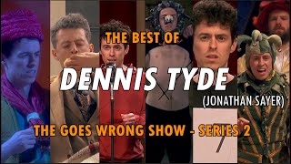 The Best of Dennis The Goes Wrong Show Series 2 [upl. by Suzy]