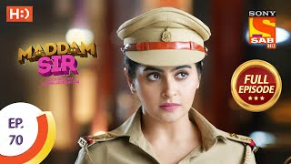 Maddam Sir  Ep 70  Full Episode  16th September 2020 [upl. by Euphemia]