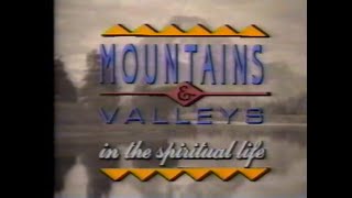 Mountains amp Valleys in the Spiritual Life  Fr Benedict Groeschel quotThe Highest Levelquot  Episode 7 [upl. by Nobe]