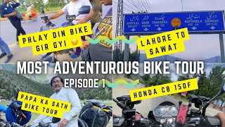 Lahore to Sawat  Most adventures Bike tour  episode 1 [upl. by Nyletac]