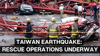 Taiwan Earthquake LIVE Relief and Rescue Operations Underway After Massive Quake Rocks Taiwan [upl. by Onailimixam]