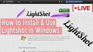 🔴LIVE How to Install amp Use Lightshot [upl. by Nirred]