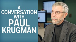 A Conversation With Paul Krugman [upl. by Yngiram772]