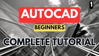 AutoCAD  Complete Tutorial for Beginners  Part 1 [upl. by Bohaty]