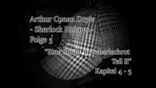 Sherlock Holmes  Eine Studie in Scharlachrot 05  Teil II  Kap 4  5 [upl. by Notxarb]