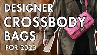 10 Best Designer Crossbody Bags for 2023 [upl. by Iur]