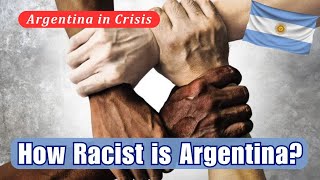 Exploring The Realities Of Racism In Argentina [upl. by Chrotoem]