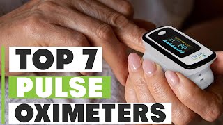 Top 7 Pulse Oximeters for 2024 Essential Health Gadgets [upl. by Richel]