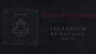 Sectarium  Ignis Ardentis Omnia [upl. by Mihalco]