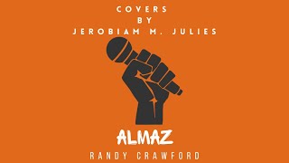 ‘Almaz’ Randy Crawford Cover [upl. by Maxma]