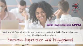 OD Talk 23 June 2021  Employee Engagement amp Experience  WorldsView Academy amp Willis Towers Watson [upl. by Kaden368]