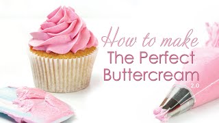 The Perfect Buttercream Frosting Recipe  Updated Tips and Tricks [upl. by Emolas581]