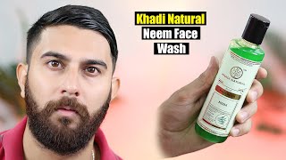 Best Face Wash for All Skin Types  Non Sponsored  Khadi Natural Neem Face Wash [upl. by Salokcin]