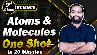 Atoms and Molecule Class 9 One Shot Revision in 20 Min  Class 9 Science [upl. by Ramma106]